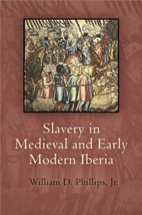 Omslagafbeelding: Slavery in Medieval and Early Modern Iberia 9780812244915