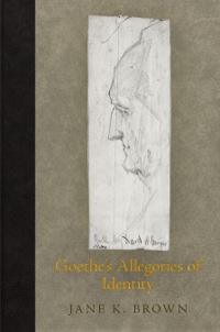 Omslagafbeelding: Goethe's Allegories of Identity 9780812245820