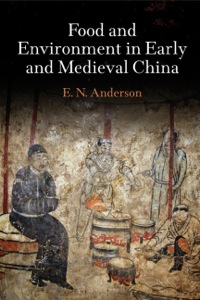 Omslagafbeelding: Food and Environment in Early and Medieval China 9780812246384
