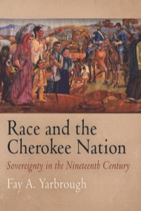 Cover image: Race and the Cherokee Nation 9780812240566