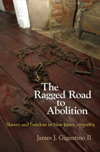Cover image: The Ragged Road to Abolition 9780812223583