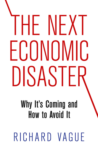 Imagen de portada: The Next Economic Disaster 9780812247046
