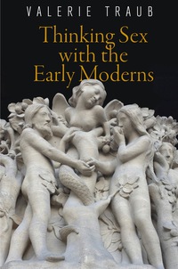 Cover image: Thinking Sex with the Early Moderns 9780812223897