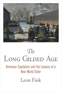 Omslagafbeelding: The Long Gilded Age 9780812246889