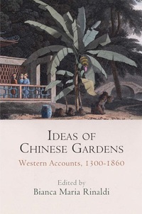 صورة الغلاف: Ideas of Chinese Gardens 9780812247633