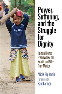 Cover image: Power, Suffering, and the Struggle for Dignity 9780812223989