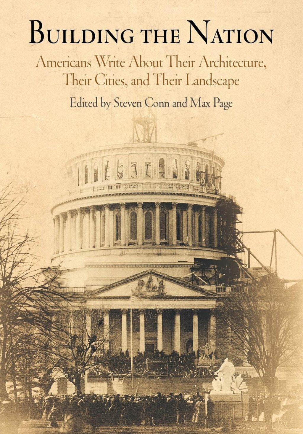 Building the Nation Americans Write About Their Architecture, Their Cities, and Their Landscape