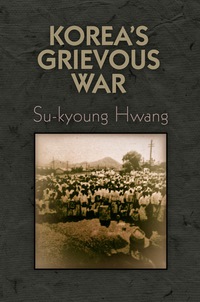 Titelbild: Korea's Grievous War 9780812248456