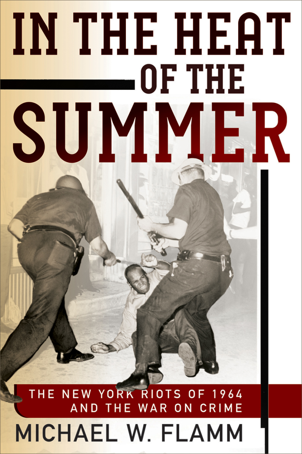 In the Heat of the Summer The New York Riots of 1964 and the War on Crime