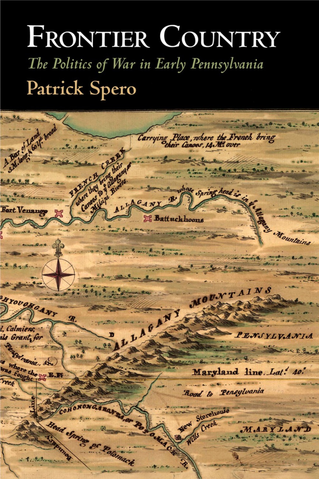 Frontier Country The Politics of War in Early Pennsylvania