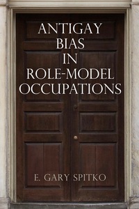 Cover image: Antigay Bias in Role-Model Occupations 9780812248708