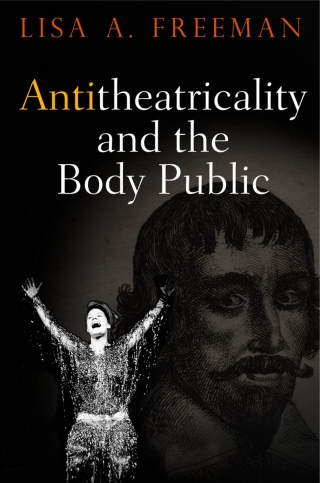 Cover image: Antitheatricality and the Body Public 9780812248739