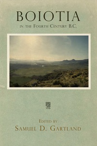 Cover image: Boiotia in the Fourth Century B.C. 9780812248807