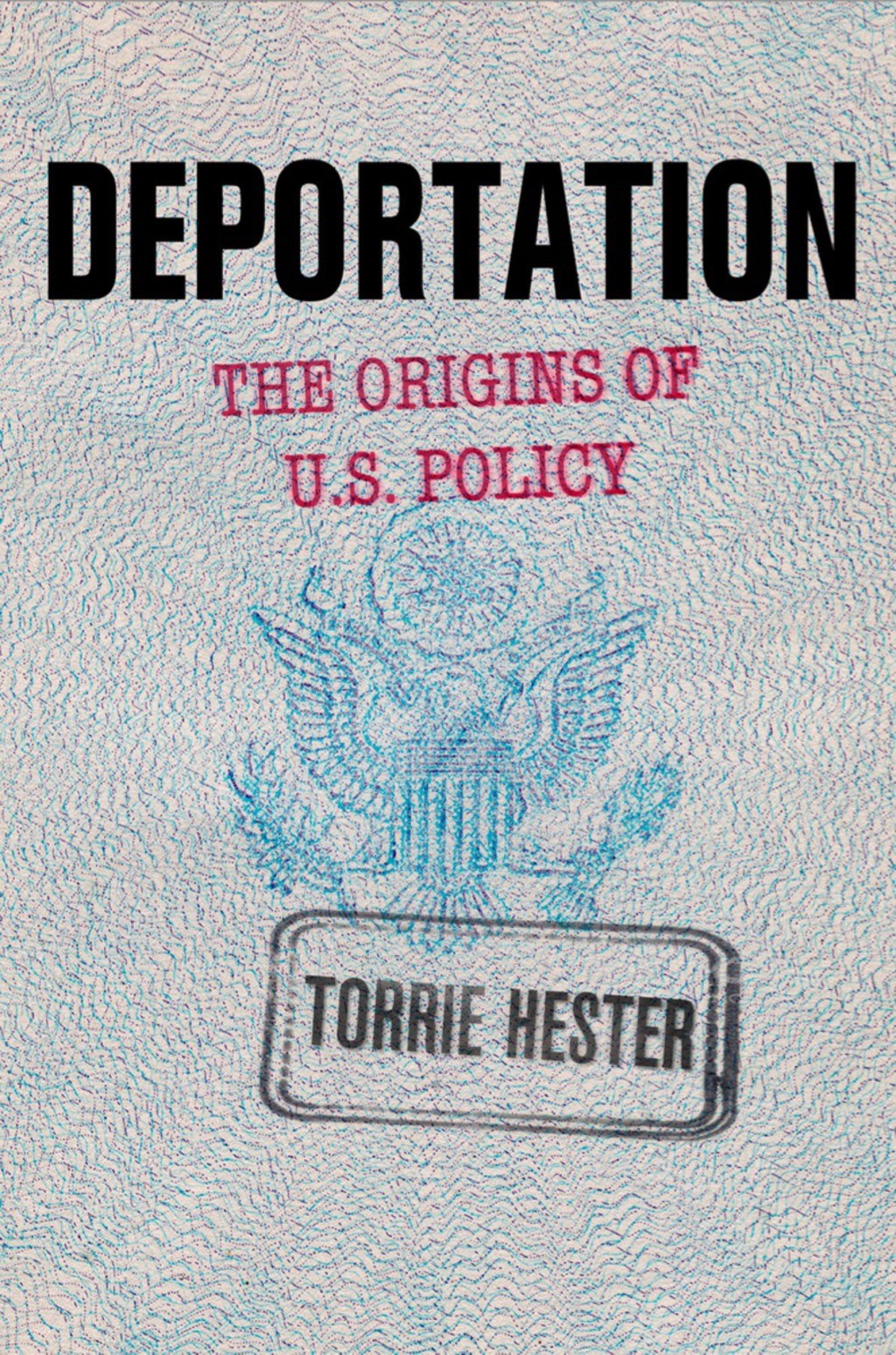 Deportation The Origins of U.S. Policy