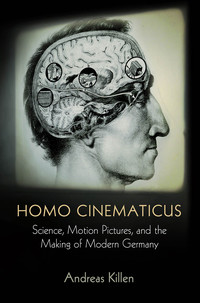 Titelbild: Homo Cinematicus 9780812249279