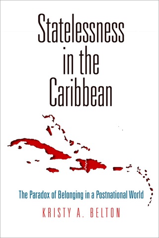 Cover image: Statelessness in the Caribbean 9780812249446