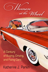 Cover image: Women at the Wheel 9780812249538