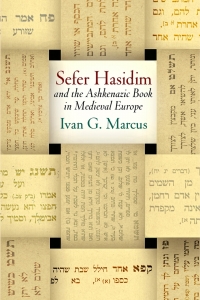 Omslagafbeelding: "Sefer Hasidim" and the Ashkenazic Book in Medieval Europe 9780812250091