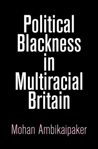 Cover image: Political Blackness in Multiracial Britain 9780812250305