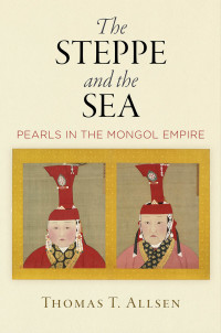 Imagen de portada: The Steppe and the Sea 9780812251173