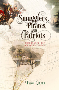 Cover image: Smugglers, Pirates, and Patriots 9780812251388