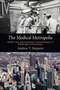 Omslagafbeelding: The Medical Metropolis 9780812251678