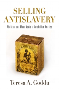 表紙画像: Selling Antislavery 9780812251999