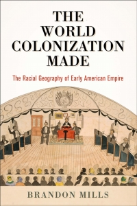 Cover image: The World Colonization Made 9780812252507