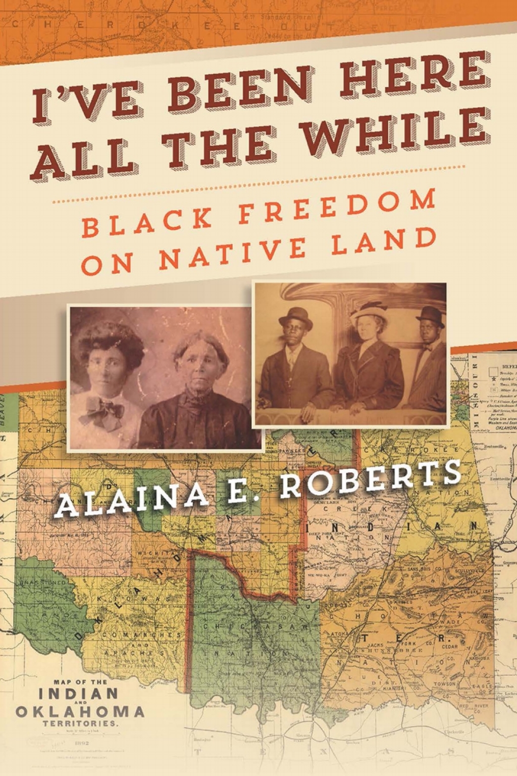 I’ve Been Here All the While Black Freedom on Native Land