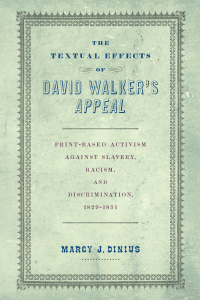 Cover image: The Textual Effects of David Walker's "Appeal" 9780812253788