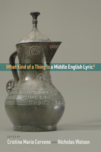 Omslagafbeelding: What Kind of a Thing Is a Middle English Lyric? 9780812253900