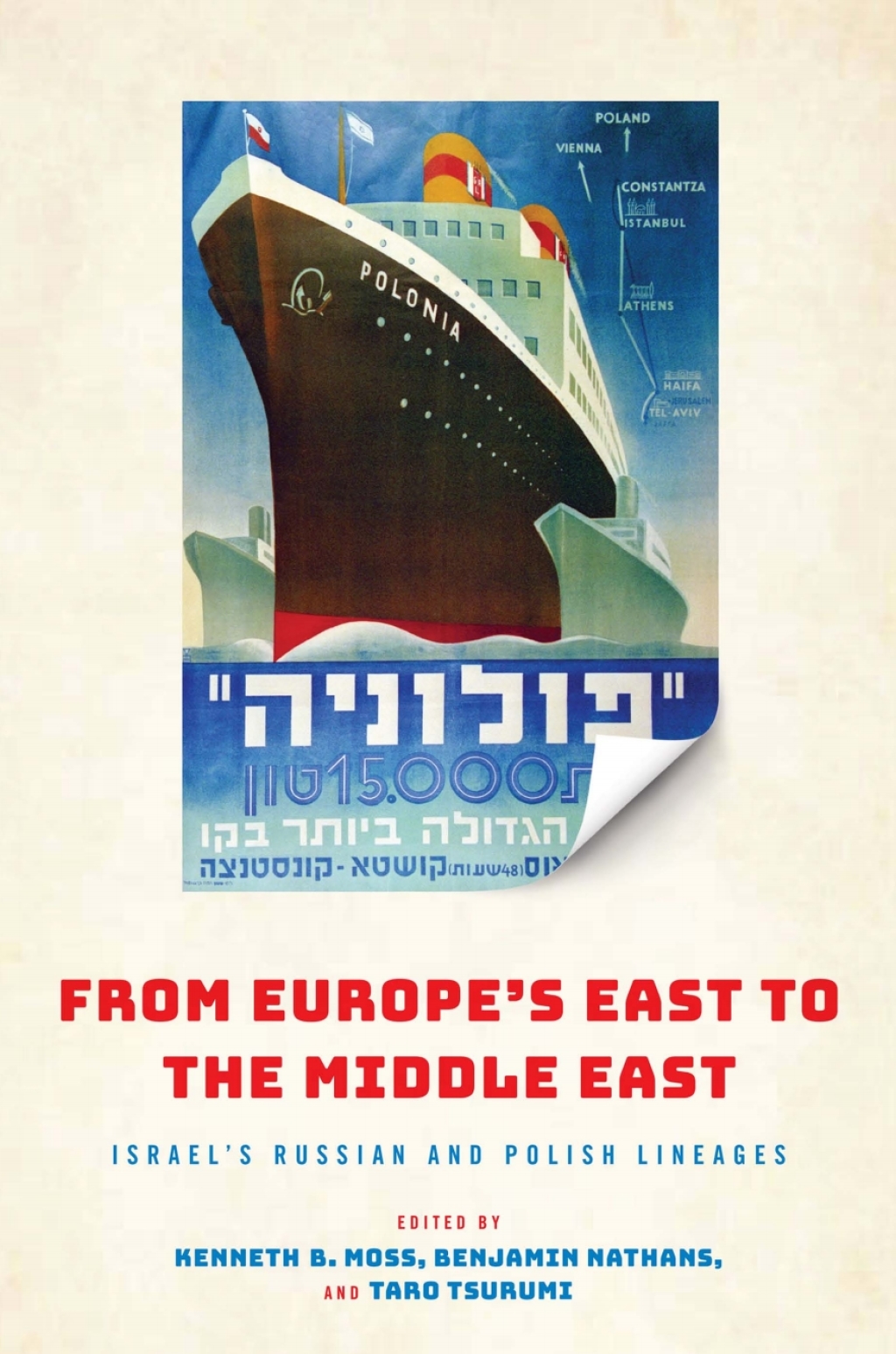 From Europe’s East to the Middle East Israel’s Russian and Polish Lineages