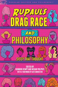 صورة الغلاف: RuPaul's Drag Race and Philosophy 9780812694789
