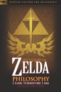 Omslagafbeelding: The Legend of Zelda and Philosophy 9780812696547