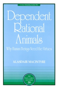 صورة الغلاف: Dependent Rational Animals 9780812694529