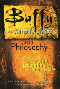 Cover image: Buffy the Vampire Slayer and Philosophy 9780812695311