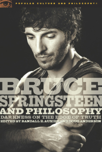 Omslagafbeelding: Bruce Springsteen and Philosophy 9780812696479