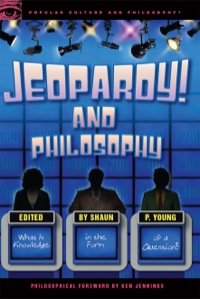 Imagen de portada: Jeopardy! and Philosophy 9780812697995