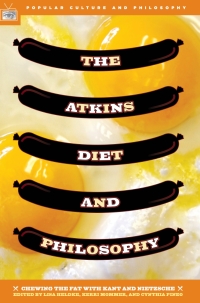 Imagen de portada: The Atkins Diet and Philosophy 9780812695847