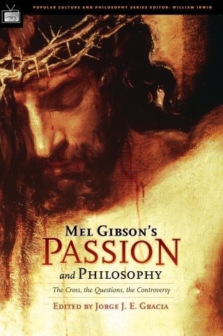 Cover image: Mel Gibson's Passion and Philosophy 9780812695717