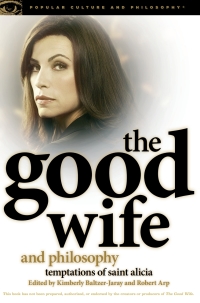 Imagen de portada: The Good Wife and Philosophy 9780812698244