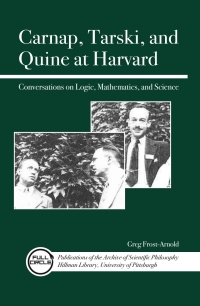صورة الغلاف: Carnap, Tarski, and Quine at Harvard 9780812698305