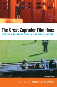 صورة الغلاف: The Great Zapruder Film Hoax 9780812695472