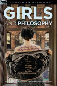 Cover image: Girls and Philosophy 9780812698596