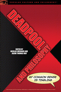 Cover image: Deadpool and Philosophy 9780812699494