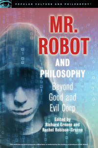 Cover image: Mr. Robot and Philosophy 9780812699616
