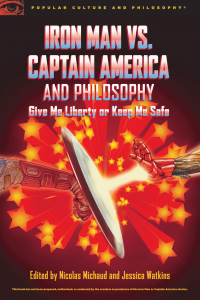 صورة الغلاف: Iron Man vs. Captain America and Philosophy 9780812699760