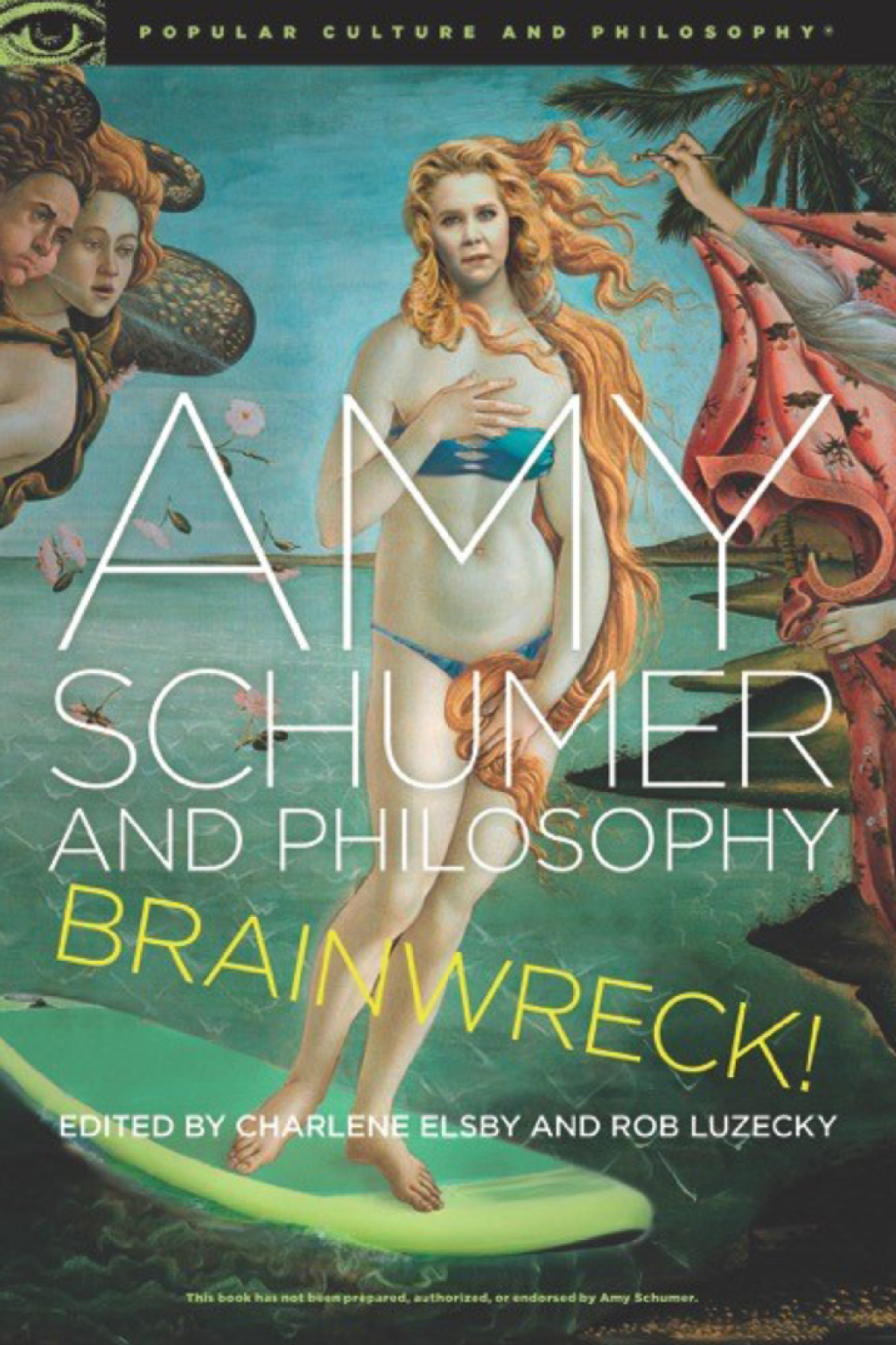 Amy Schumer and Philosophy Brainwreck!