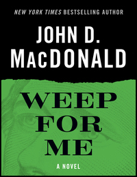 Cover image: Weep for Me 9780709074298