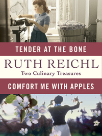 Cover image: Comfort Me with Apples and Tender at the Bone: Two Culinary Treasures